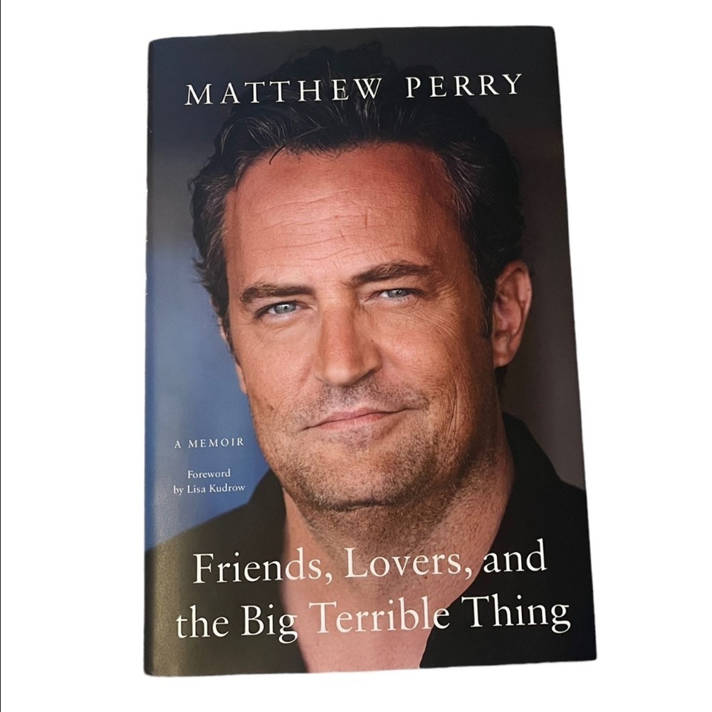 Friends, Lovers, and the Big Terrible Thing Book-Memoir by Matthew Perry